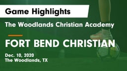 The Woodlands Christian Academy  vs FORT BEND CHRISTIAN  Game Highlights - Dec. 10, 2020