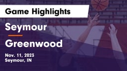 Seymour  vs Greenwood  Game Highlights - Nov. 11, 2023