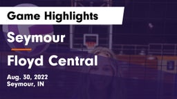 Seymour  vs Floyd Central  Game Highlights - Aug. 30, 2022