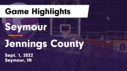 Seymour  vs Jennings County  Game Highlights - Sept. 1, 2022