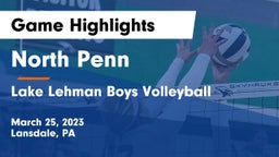 North Penn  vs Lake Lehman Boys Volleyball Game Highlights - March 25, 2023