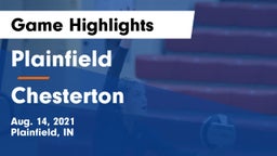 Plainfield  vs Chesterton  Game Highlights - Aug. 14, 2021