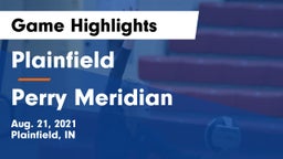Plainfield  vs Perry Meridian  Game Highlights - Aug. 21, 2021