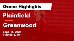 Plainfield  vs Greenwood  Game Highlights - Sept. 14, 2022