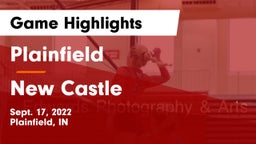 Plainfield  vs New Castle  Game Highlights - Sept. 17, 2022