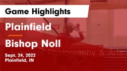 Plainfield  vs Bishop Noll Game Highlights - Sept. 24, 2022