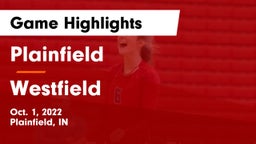 Plainfield  vs Westfield  Game Highlights - Oct. 1, 2022