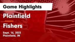 Plainfield  vs Fishers  Game Highlights - Sept. 16, 2023