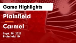 Plainfield  vs Carmel  Game Highlights - Sept. 28, 2023