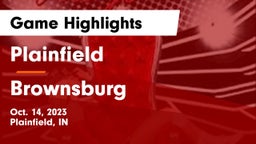 Plainfield  vs Brownsburg  Game Highlights - Oct. 14, 2023