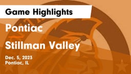 Pontiac  vs Stillman Valley Game Highlights - Dec. 5, 2023
