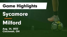 Sycamore  vs Milford  Game Highlights - Aug. 24, 2023