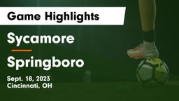 Sycamore  vs Springboro  Game Highlights - Sept. 18, 2023