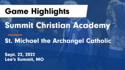 Summit Christian Academy vs St. Michael the Archangel Catholic  Game Highlights - Sept. 22, 2022