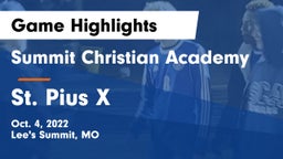 Summit Christian Academy vs St. Pius X  Game Highlights - Oct. 4, 2022