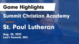 Summit Christian Academy vs St. Paul Lutheran Game Highlights - Aug. 30, 2023