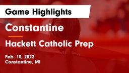 Constantine  vs Hackett Catholic Prep Game Highlights - Feb. 10, 2022