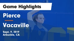 Pierce  vs Vacaville  Game Highlights - Sept. 9, 2019