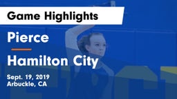 Pierce  vs Hamilton City  Game Highlights - Sept. 19, 2019
