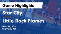 Star City  vs Little Rock Flames Game Highlights - Nov. 20, 2019