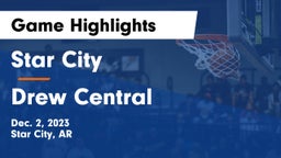 Star City  vs Drew Central  Game Highlights - Dec. 2, 2023
