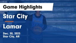 Star City  vs Lamar  Game Highlights - Dec. 30, 2023