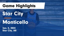 Star City  vs Monticello Game Highlights - Jan. 5, 2024
