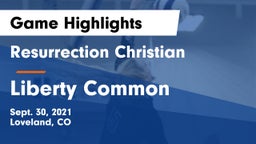 Resurrection Christian  vs Liberty Common Game Highlights - Sept. 30, 2021