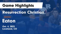 Resurrection Christian  vs Eaton  Game Highlights - Oct. 4, 2022