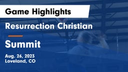 Resurrection Christian  vs Summit  Game Highlights - Aug. 26, 2023