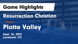 Resurrection Christian  vs Platte Valley Game Highlights - Sept. 26, 2023