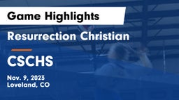Resurrection Christian  vs CSCHS Game Highlights - Nov. 9, 2023