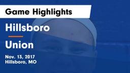 Hillsboro  vs Union  Game Highlights - Nov. 13, 2017