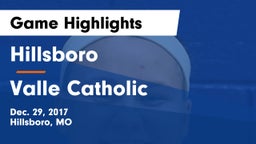 Hillsboro  vs Valle Catholic  Game Highlights - Dec. 29, 2017