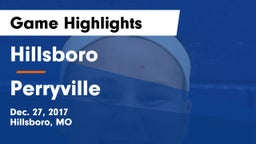 Hillsboro  vs Perryville  Game Highlights - Dec. 27, 2017