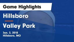 Hillsboro  vs Valley Park Game Highlights - Jan. 2, 2018