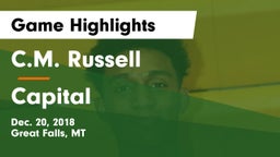 C.M. Russell  vs Capital  Game Highlights - Dec. 20, 2018