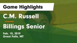 C.M. Russell  vs Billings Senior  Game Highlights - Feb. 15, 2019