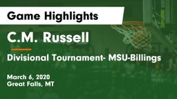 C.M. Russell  vs Divisional Tournament- MSU-Billings Game Highlights - March 6, 2020