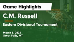 C.M. Russell  vs Eastern Divisional Tournament Game Highlights - March 3, 2022
