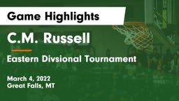C.M. Russell  vs Eastern Divsional Tournament Game Highlights - March 4, 2022