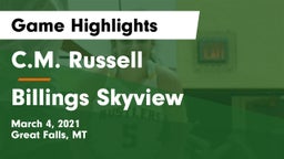 C.M. Russell  vs Billings Skyview  Game Highlights - March 4, 2021