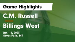 C.M. Russell  vs Billings West  Game Highlights - Jan. 14, 2023