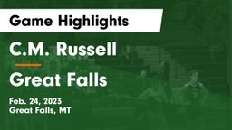 C.M. Russell  vs Great Falls  Game Highlights - Feb. 24, 2023