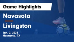 Navasota  vs Livingston  Game Highlights - Jan. 2, 2024