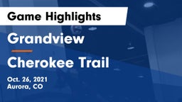 Grandview  vs Cherokee Trail  Game Highlights - Oct. 26, 2021