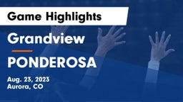 Grandview  vs PONDEROSA  Game Highlights - Aug. 23, 2023