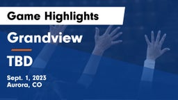 Grandview  vs TBD Game Highlights - Sept. 1, 2023