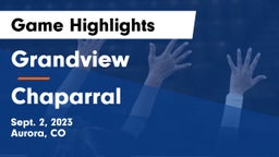 Grandview  vs Chaparral  Game Highlights - Sept. 2, 2023