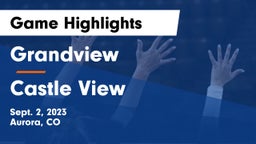 Grandview  vs Castle View  Game Highlights - Sept. 2, 2023